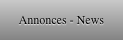 Annonces - News